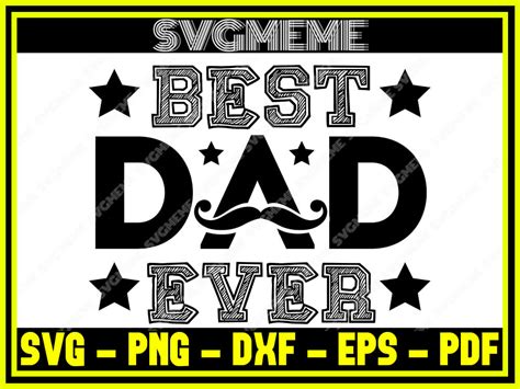 Best Dad Ever Svg Png Dxf Eps Pdf Clipart For Cricut Father S Day Svg