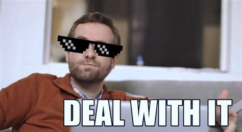 Deal With It Meme Sunglasses Pixelated Sunglasses Are Here So Deal Top Memes Images