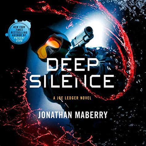 Deep Silence A Joe Ledger Novel Audio Download Jonathan Maberry