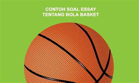 Contoh soal conjunction pilihan ganda dan kunci jawaban. Contoh Soal Hots Bola Voli Sma - Skuylahhu