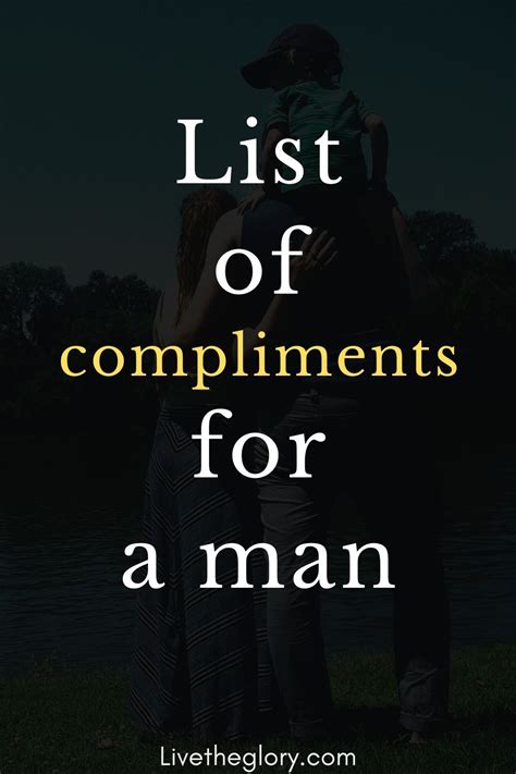 list of compliments for a man live the glory list of compliments cute compliments