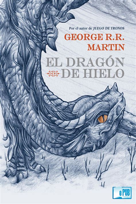 El Dragón De Hielo George R R Martin Epubgratis