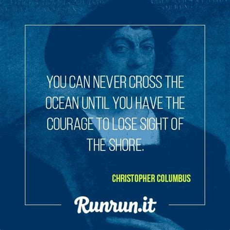 Inspiring Quotes Christopher Columbus Runrunit Blog
