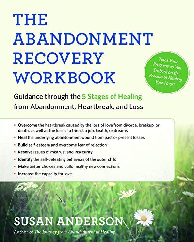 The Abandonment Recovery Workbook Guidance Through The Five Stages Of