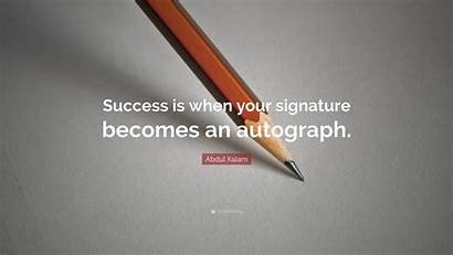 Signature Success Abdul Kalam Autograph Quote Motivational