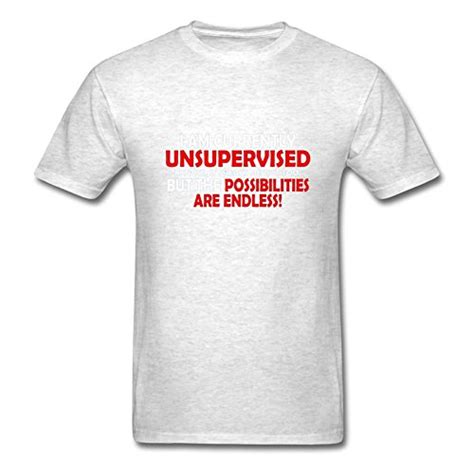 I Am Currently Unsupervised Funny Adult T Shirt