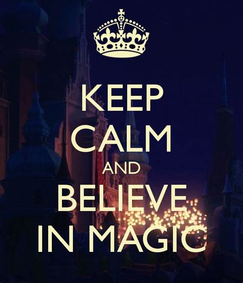 Keep Calm Believe In Magic Believe In Magic Keep Calm Believe