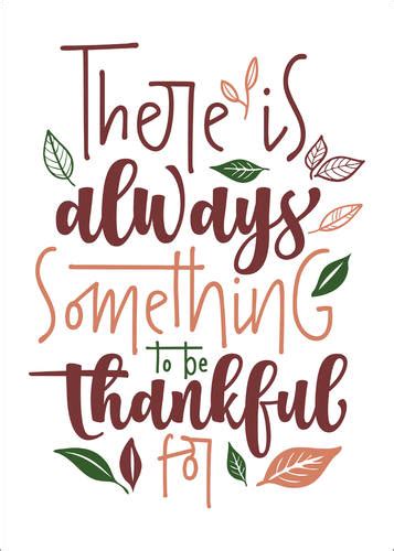 ‘there Is Always Something To Be Thankful For By Typobox As A Print Or