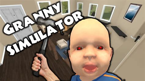 Kicking Babies Has Never Been So Fun Granny Simulator Youtube