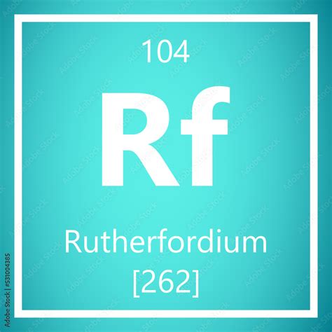 Rutherfordium Rf Periodic Table Of Elements Atomic Mass Vector