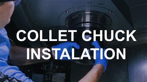Collet Chuck Installation Youtube