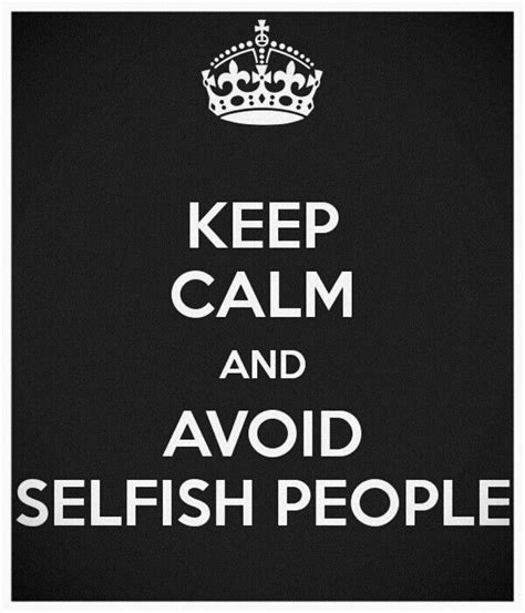 Mean Selfish People Quotes Quotesgram