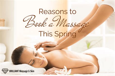 Reasons To Book A Massage This Spring Brilliant Massage And Skin