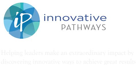 Innovative Pathways | Helping leaders make an extraordinary impact by discovering innovative ...