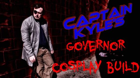 The Governor The Walking Dead Costume Build Captain Kyles Cosplay Youtube