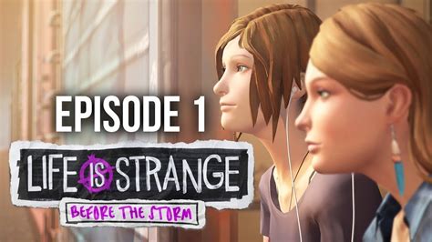 Hella New Story Life Is Strange Before The Storm Episode 1 Awake