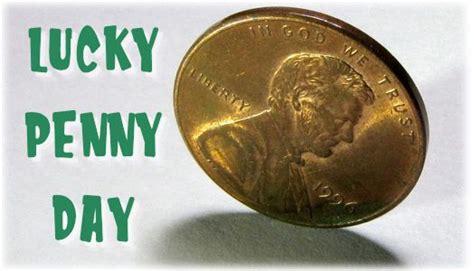 Lucky Penny Day May 23 Lucky Penny Penny Lucky