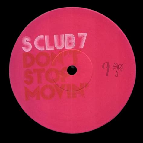 s club 7 don t stop movin ninetree s edit by ninetree free download on hypeddit