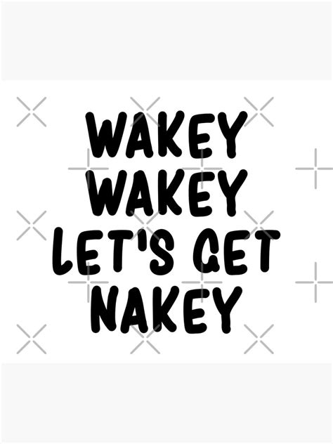 Wakey Wakey Lets Get Nakey Funny Shower Curtain For Sale By Drakouv