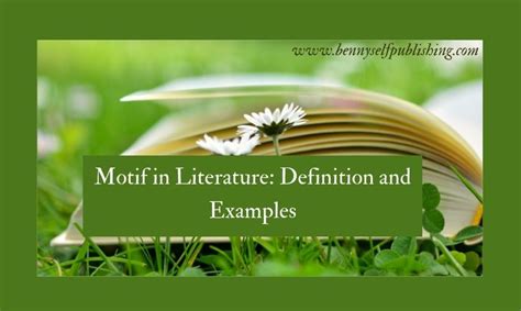 Motif In Literature Definition And Examples Bennyselfpublishing