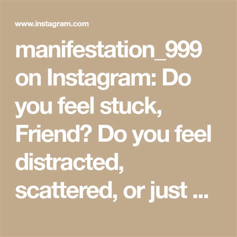 Manifestation999 On Instagram Do You Feel Stuck Friend Do You Feel