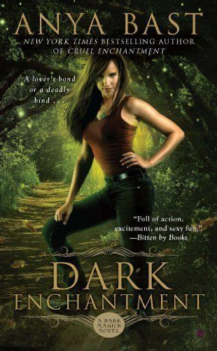 Dark Enchantment A Dark Magick Novel By Anya Bast Amazon