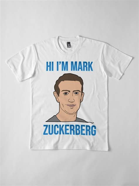 Hi Im Mark Zuckerberg Shirt Mens Premium T Shirt By Hismoiness