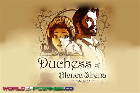 Duchess Of Blanca Download Free Full Version