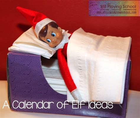 Elf In A Tissue Box Bed Elf Elf On The Shelf Elf Fun