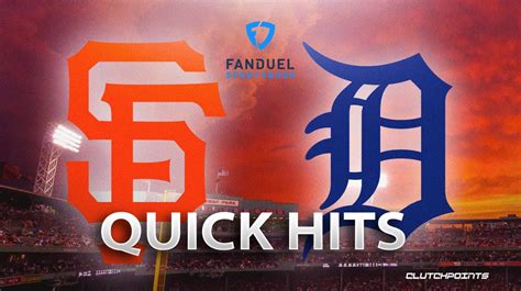 Mlb Quick Hits San Francisco Giants Vs Detroit Tigers