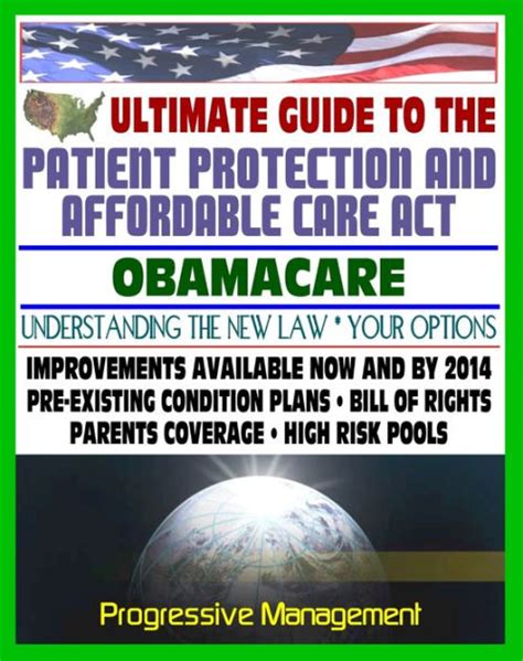 Ultimate Guide To The Patient Protection And Affordable Care Act Ppaca