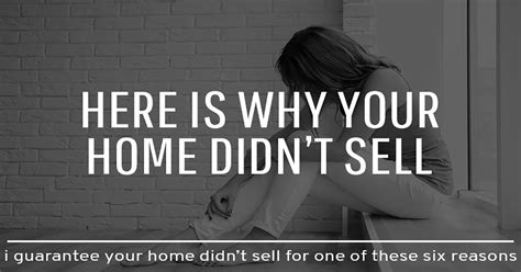 Why My House Didnt Sell Selling House Home House