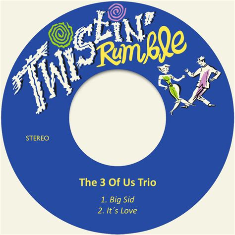 Big Sid Single By The 3 Of Us Trio Spotify