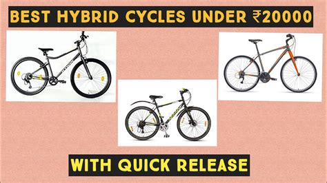 Best Cycle Under 20000 In India Top Hybrid Cycles With Quick Release