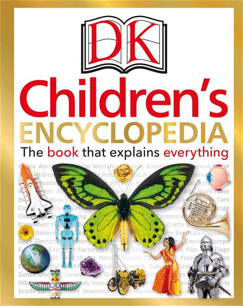 Dk Childrens Encyclopedia The Book That Explains Everything