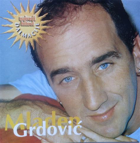Mladen Grdovi Najve I Hitovi Dalmacije Cd Discogs