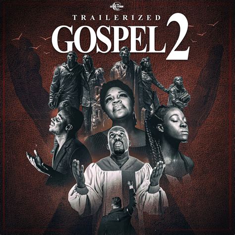 The Making Of Trailerized Gospel 2 By Gothic Storm Medium