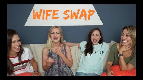 WIFE SWAP Ft Shannon Cammie YouTube