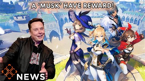 Bizarre Elon Musk Rewards In Genshin Impact Were Almost A Thing Youtube