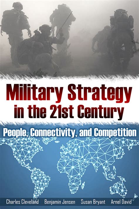 Military Strategy In The 21st Century People Connectivity And