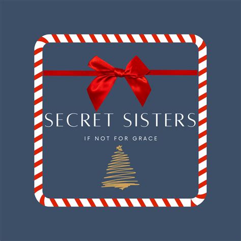 Secret Sisters Holiday Event — If Not For Grace Ministries