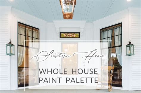Southern Home Paint Color Palette Fox Hollow Cottage