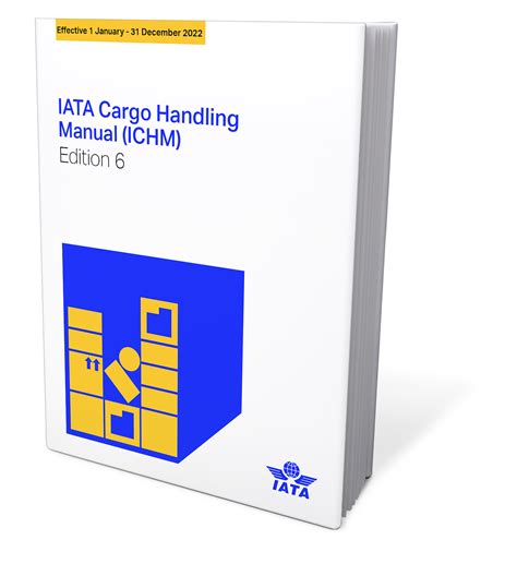 Iata Cargo Handling Manual Ichm 6th Edition 2022