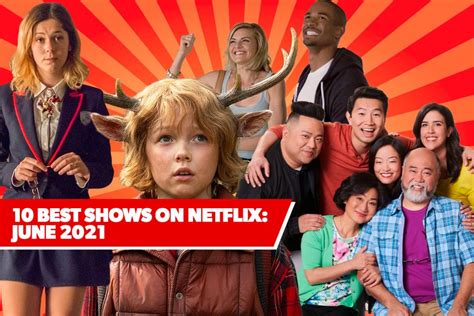The 7 Best New Shows On Netflix In June 2021 Reelsrated