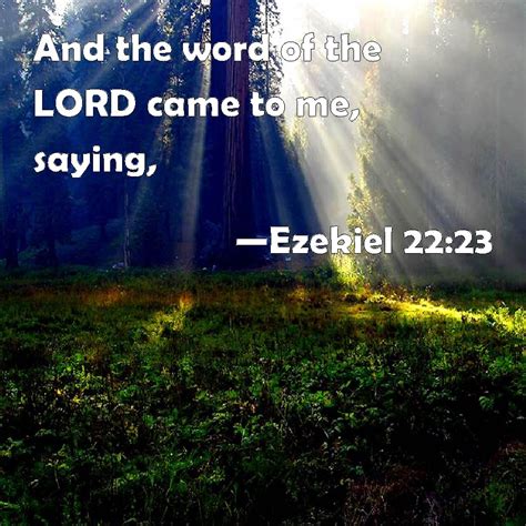 Ezekiel 2223 And The Word Of The Lord Came To Me Saying