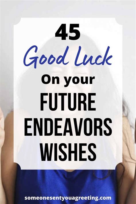 45 Good Luck On Your Future Endeavors Wishes Someone Sent You A Greeting