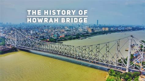 The History Of Howrah Bridge I Biggest Cantilever Bridge Of India Youtube