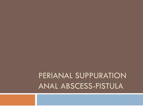 PDF PERIANAL SUPPURATION ANAL ABSCESS FISTULA PERIANAL SUPPURATION