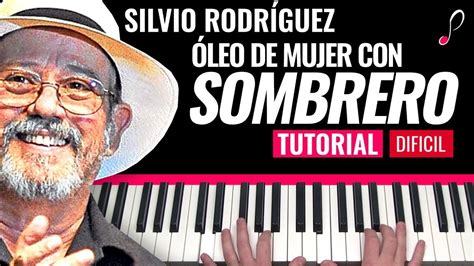 Como tocar "Oleo de mujer con sombrero"(Silvio Rodríguez) - Piano