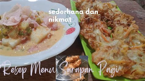 Resep Menu Sarapan Pagi Sederhana Dan Nikmat Lontong Sayur Dan Bakwan YouTube